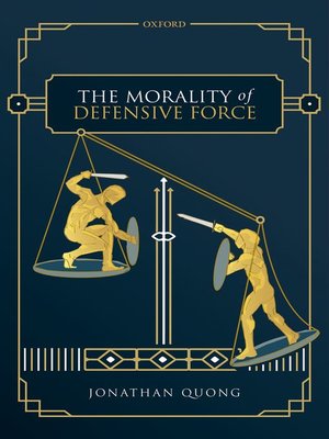 cover image of The Morality of Defensive Force